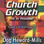 Church growth: ...it is possible : ...It Is Possible cover image