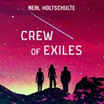Crew of Exiles cover image