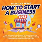 How to Start a Business 2023 cover image