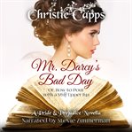 Mr. Darcy's Bad Day cover image