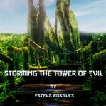 Storming the Tower of Evil cover image