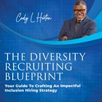 The Diversity Recruiting Blueprint cover image