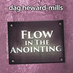 Flow in the Anointing cover image