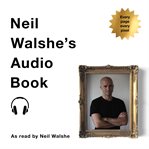 Neil walshe's audio book cover image
