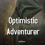 Optimistic Adventurer cover image