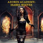 Azorin Academy: Isabel Reeves : Isabel Reeves cover image
