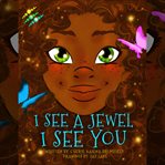 I See a Jewel, I See You cover image