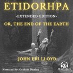 Etidorhpa, or the End of the Earth cover image