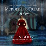 Murder at the Freak Show cover image