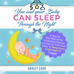 You and Your Baby Can Sleep Through the Night cover image
