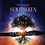Solbakken : A Tale of Generations cover image