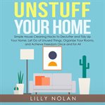 Unstuff Your Home cover image
