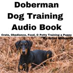Doberman Dog Training Audio Book cover image