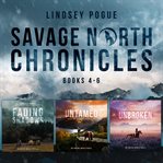 Savage North Chronicles, Volume 2 : Books #4-6 cover image