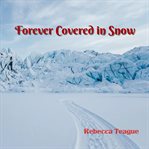 Forever covered in snow cover image