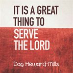 It is a great thing to serve the lord cover image