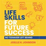 Life Skills for Future Success cover image