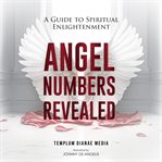 Angel Numbers Revealed cover image