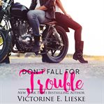 Don't Fall for Trouble cover image