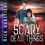 Scary Dead Things cover image