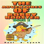 The Adventures of Bobby Rooster cover image