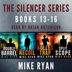 The Silencer Series Box Set : Books #13-16 cover image