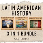Latin American History 3 : In. 1 Bundle cover image