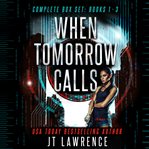 When Tomorrow Calls (Complete Series) cover image