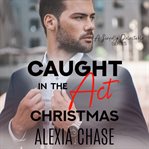 A caught in the act christmas cover image