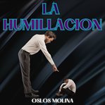 La Humillacion cover image