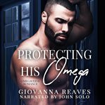 Protecting His Omega cover image