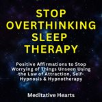 Stop Overthinking Sleep Therapy cover image
