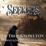 Seekers: The Winds of Change : The Winds of Change cover image