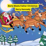 Boris Meets Father Christmas cover image