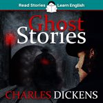 Ghost Stories: CEFR level B1 (ELT Graded Reader) : CEFR level B1 (ELT Graded Reader) cover image