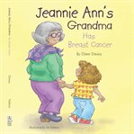 Jeannie Ann's Grandma Has Breast Cancer cover image