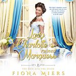 Lady Charlotte's Ruined Marquess cover image