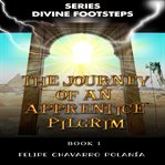 The Journey of an Apprentice Pilgrim cover image