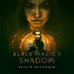 Black Magic's Shadow cover image