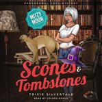 Scones and Tombstones cover image