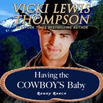 Having the Cowboy's Baby cover image
