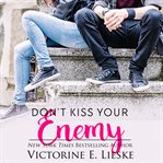 Don't Kiss Your Enemy cover image