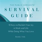 The Public Servants' Survival Guide cover image