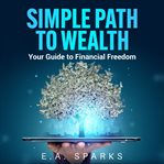 Simple Path to Wealth cover image