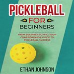 Pickleball for Beginners cover image
