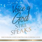 The Voice of God Still Speaks cover image
