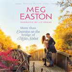 More than enemies on the bridge of Main Street : a Nestled Hollow romance cover image