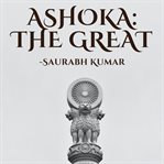 Ashoka the great cover image