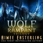 Wolf Rampant Trilogy cover image