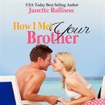 How I Met Your Brother cover image